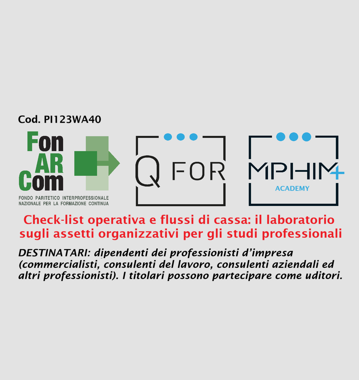 Check-list operativa e flussi di cassa: il laboratorio sugli assetti organizzativi per gli studi professionali - FonARCom